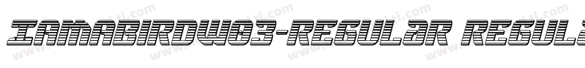 IAmABirdW03-Regular Regular字体转换